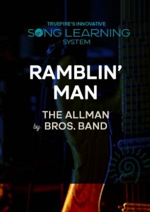 Truefire Tyler Grant's Song Lesson: Ramblin' Man TUTORiAL